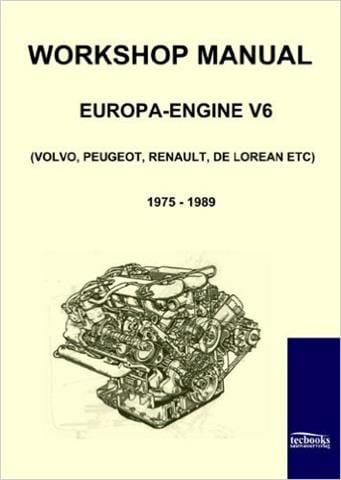 Workshop Manual Europa-Engine V6 – Volvo, Peugeot, Renault, De Lorean